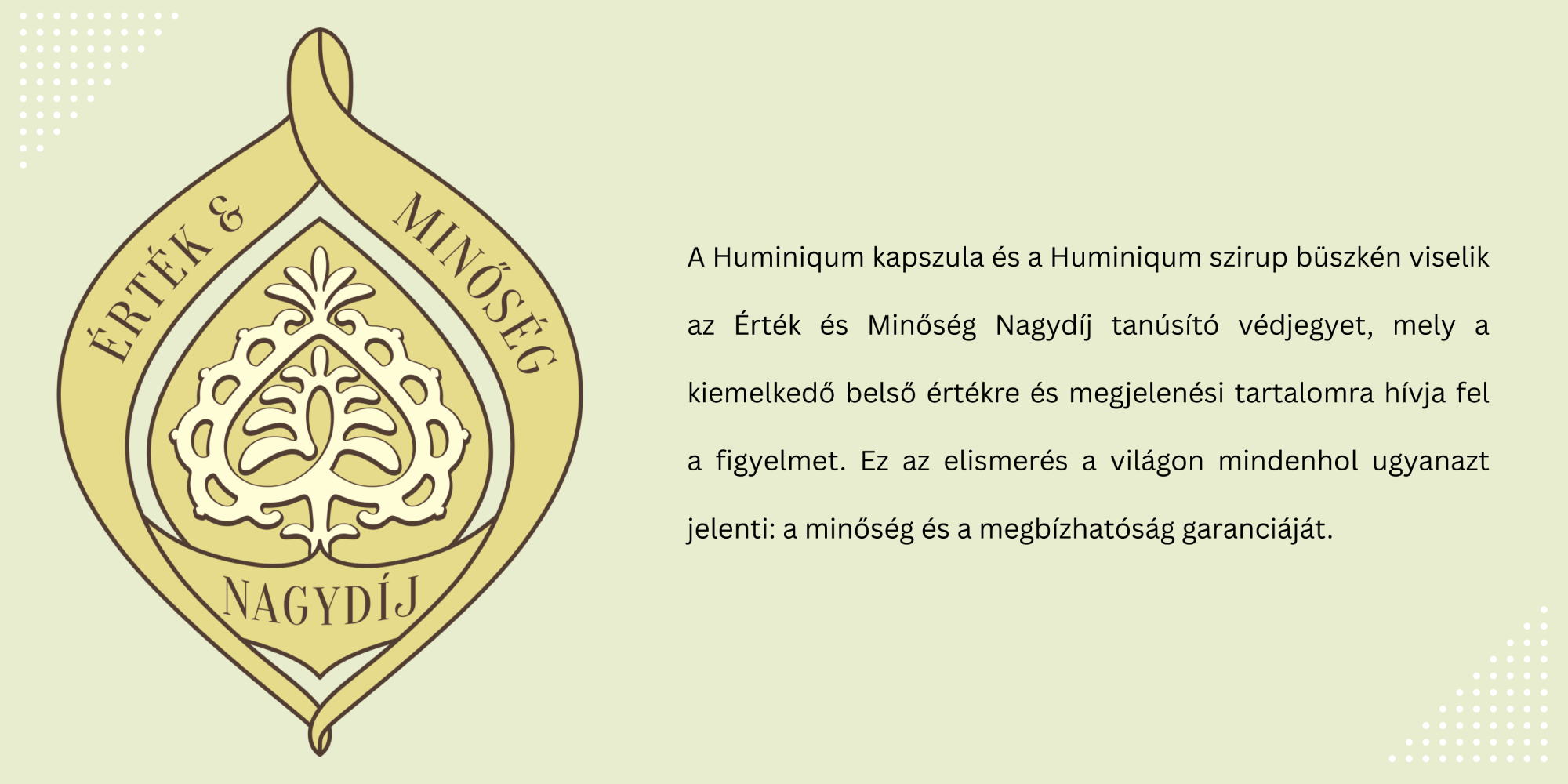 Érték és Minőség Nagydíj tanúsító védjegy